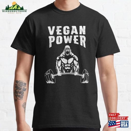 Vegan Power Workout Plant Powered Muscle Gorilla Bodybuilding Gym Fitness Classic T-Shirt Unisex Sweatshirt