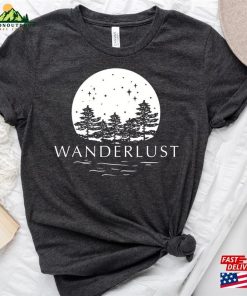 Wanderlust T-Shirt Cute Outdoor Shirt Mountain Classic Unisex