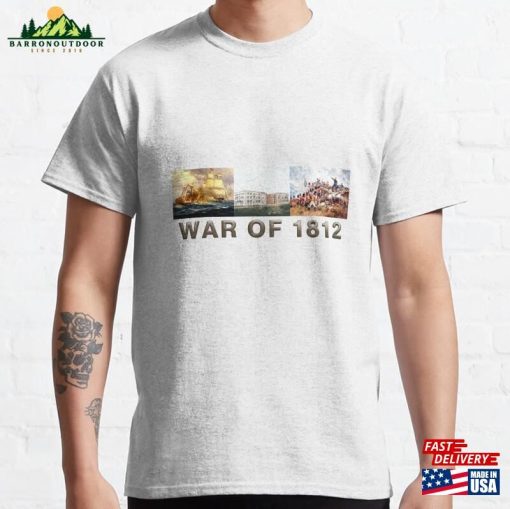 War Of 1812 Classic T-Shirt Unisex