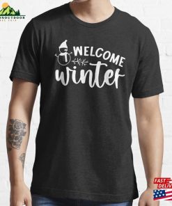 Welcome Winter Shirt Hello Essential T-Shirt Unisex Hoodie