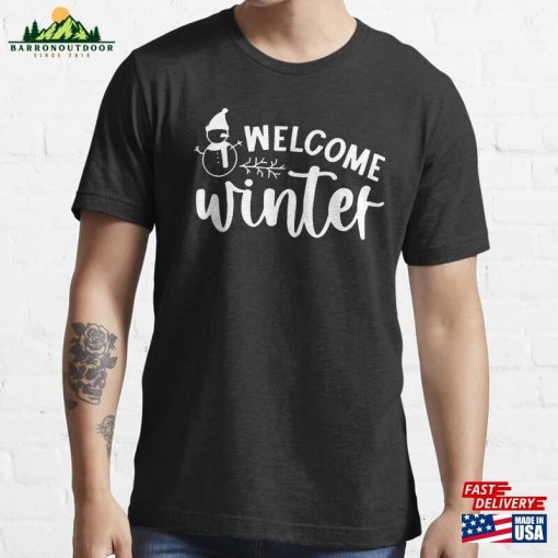 Welcome Winter Shirt Hello Essential T-Shirt Unisex Hoodie