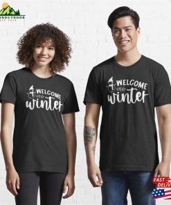 Welcome Winter Shirt Hello Essential T-Shirt Unisex Hoodie 2 Welcome Winter Shirt Hello Essential T Shirt Unisex Hoodie 3