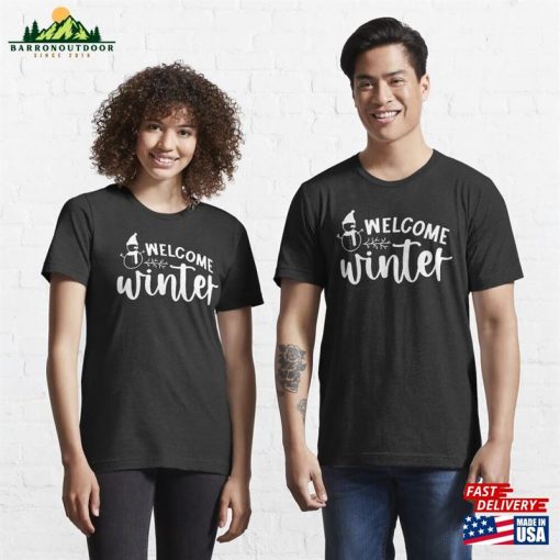 Welcome Winter Shirt Hello Essential T-Shirt Unisex Hoodie