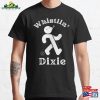 Whistlin’dixie Classic T-Shirt Sweatshirt