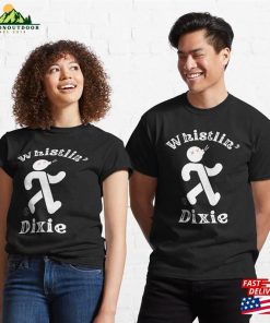 Whistlin’dixie Classic T-Shirt Sweatshirt
