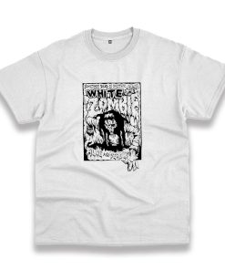 White Zombie Dead Is Better Casual T Shirt White Zombie Dead Is Better Casual T Shirt