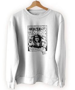 White Zombie Dead Is Better Cool Sweatshirt
