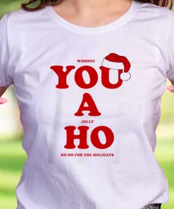 Wishing You A Jolly Ho Funny Christmas T Shirt