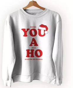 Wishing You A Jolly Ho Ugly Christmas Sweater