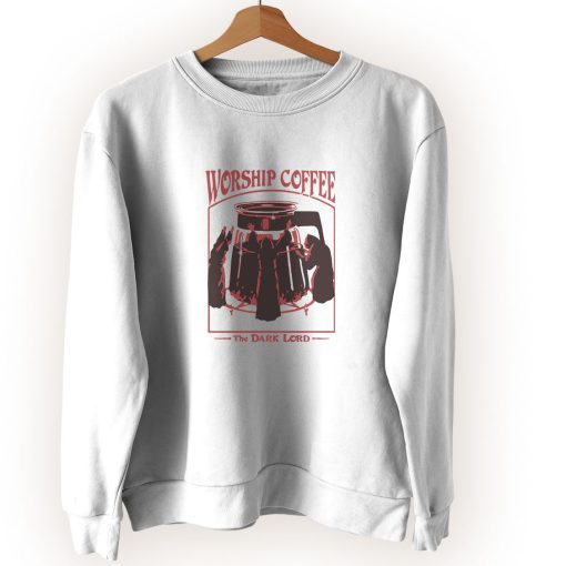 Worship Lord Coffee Cute Sweatshirt Style