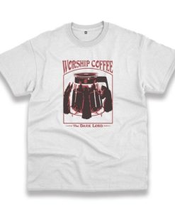 Worship Lord Coffee Trendy Casual T Shirt