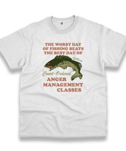 Worst Day Of Fishing Beats The Best Day Trendy Casual T Shirt