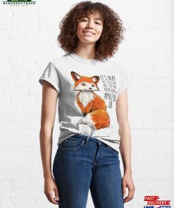 Youre Doing An Amazing Job Cute Fox Classic T Shirt Unisex Sweatshirt 4