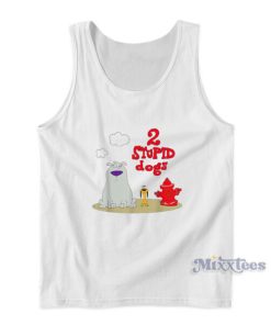 2 Stupid Dogs Tank Top