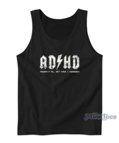 ADHD Highway To Hey Look A Squirrel Hyperactivity Disorder Tank Top ADHD Highway To Hey Look A Squirrel Hyperactivity Disorder Tank Top