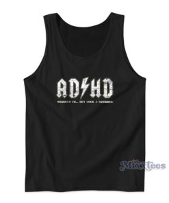 ADHD Highway To Hey Look A Squirrel Hyperactivity Disorder Tank Top