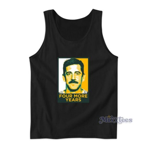 Aaron Rodgers Four More Years Tank Top for Unisex