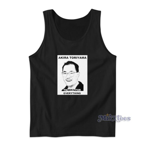 Akira Toriyama Thanks For Everything Tank Top for Unisex