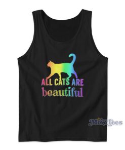 All Cats Are Beautiful Tank Top