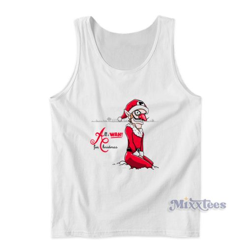 All I Wah For Christmas Tank Top