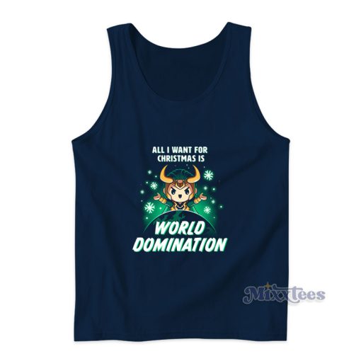 All I Want For Christmas Is World Domination Tank Top