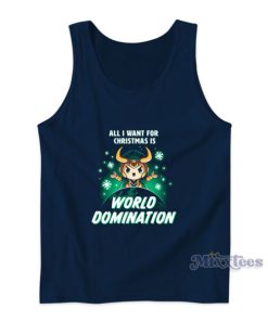 All I Want For Christmas Is World Domination Tank Top