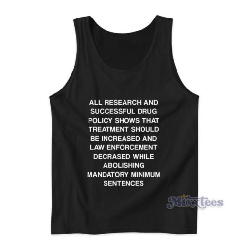 All Research And Successful Drug Policy Shows Tank Top