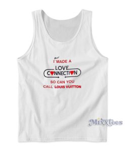 Almost I Made A Love Connection So Can You Call Mega Yacht Tank Top