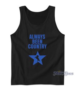 Always Been Country Tank Top Always Been Country Tank Top