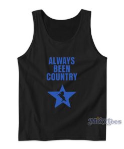 Always Been Country Tank Top