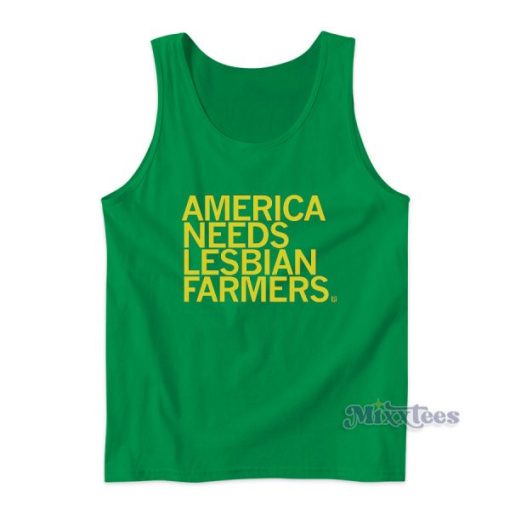 America Needs Lesbian Farmers Tank Top for Unisex