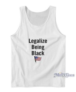 American Flag Legalize Being Black Tank Top