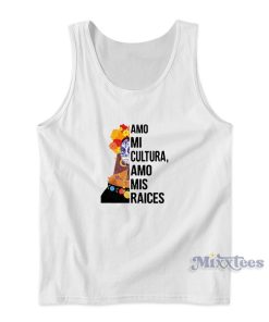 Amo Mi Cultura Amo Mis Raices Tank Top for Unisex