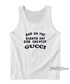 And One The Eighth Day God Created Gucci Mega Yacht Tank Top 1 And One The Eighth Day God Created Gucci Mega Yacht Tank Top 2
