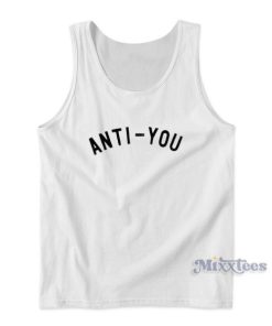 Anti You Funny Anti Social Mean Hater Tank Top