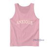 Anxious This Too Shall Pass Tank Top