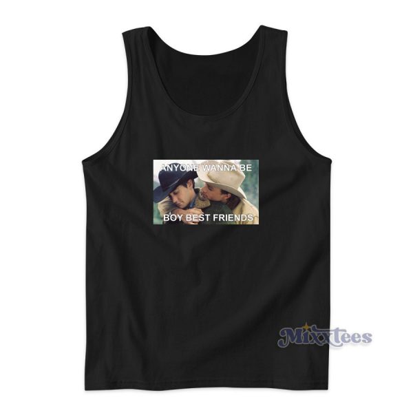 Anyone Wanna Be Boy Best Friends Tank Top for Unisex Anyone Wanna Be Boy Best Friends Tank Top for Unisex