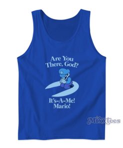 Are You There God It’s A Me Mario Tank Top For Unisex Are You There God It’s A Me Mario Tank Top For Unisex