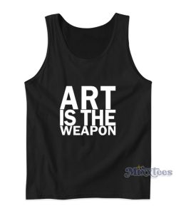 Art Is The Weapon Mikey Way Tank Top For Unisex Art Is The Weapon Mikey Way Tank Top For Unisex