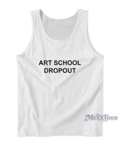 Art School Dropout Rihanna Tank Top