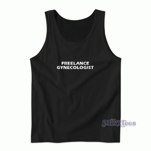 Artistshot Freelance Gynecologist Tank Top for Unisex