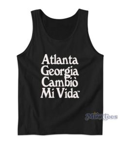 Atlanta Georgia Cambio Mi Vida Tank Top For Unisex