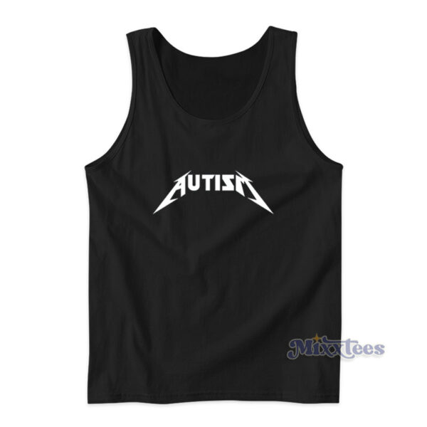 Autism Metal Tank Top Autism Metal Tank Top