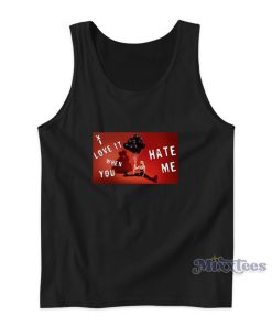Avril Lavigne Love It When You Hate Me Tank Top Avril Lavigne Love It When You Hate Me Tank Top