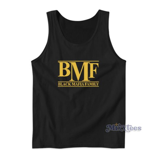 BMF Black Mafia Family Tank Top For Unisex