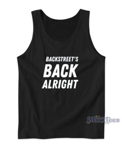 Backstreet’s Back Alright Tank Top for Unisex Backstreet’s Back Alright Tank Top for Unisex