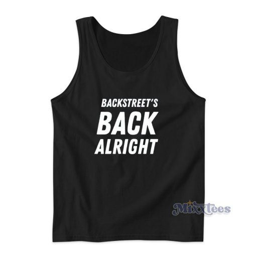 Backstreet’s Back Alright Tank Top for Unisex