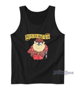 Bad As Taz Want To Be Tank Top
