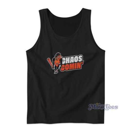 Baltimore Orioles Chaos Comin Tank Top