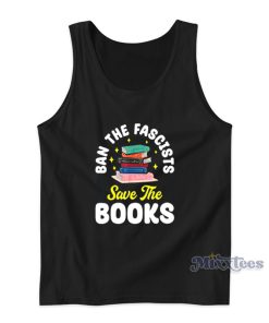 Ban The Fascists Save The Books Tank Top